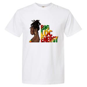 Big Loc Energy Afro Black Junenth Freedom 1865 Gift Garment-Dyed Heavyweight T-Shirt