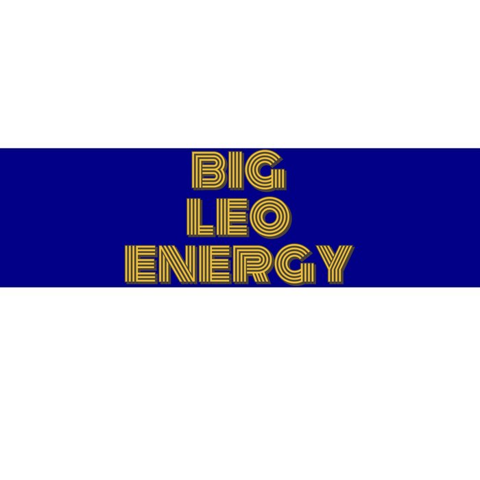 Big Leo Energy Astrology Gift Bumper Sticker