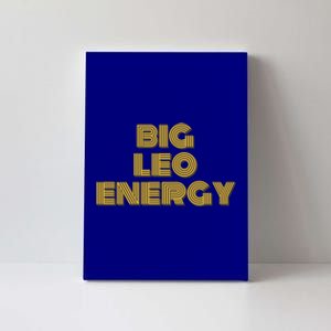 Big Leo Energy Astrology Gift Canvas