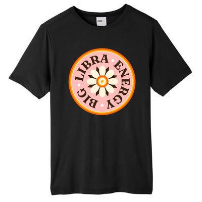 Big Libra Energy Zodiac Birthday Tall Fusion ChromaSoft Performance T-Shirt