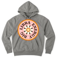 Big Libra Energy Zodiac Birthday Hoodie