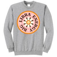 Big Libra Energy Zodiac Birthday Sweatshirt