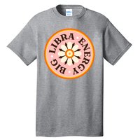 Big Libra Energy Zodiac Birthday Tall T-Shirt