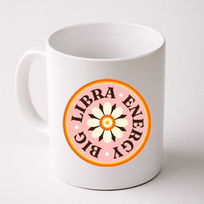 Big Libra Energy Zodiac Birthday Coffee Mug