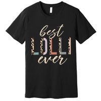 Best Lolli Ever Gifts Leopard Print Mothers Day Premium T-Shirt