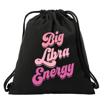 Big Libra Energy Libra Zodiac Sign Drawstring Bag