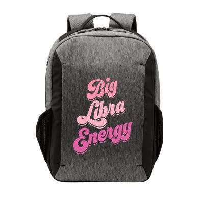 Big Libra Energy Libra Zodiac Sign Vector Backpack