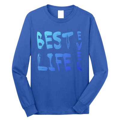 Best Life Ever For Jw JehovahS Witness Pioneer Great Gift Long Sleeve Shirt