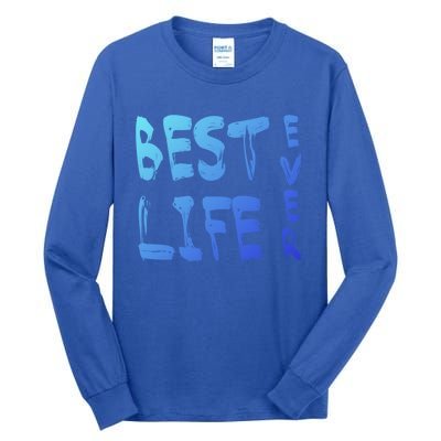 Best Life Ever For Jw JehovahS Witness Pioneer Great Gift Tall Long Sleeve T-Shirt