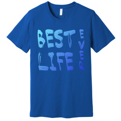 Best Life Ever For Jw JehovahS Witness Pioneer Great Gift Premium T-Shirt