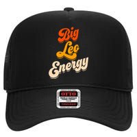 Big Leo Energy Leo Horoscope Astrology High Crown Mesh Back Trucker Hat