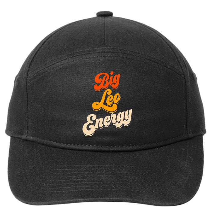 Big Leo Energy Leo Horoscope Astrology 7-Panel Snapback Hat