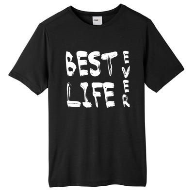 Best Life Ever For Jw JehovahS Witness Pioneer Great Gift Tall Fusion ChromaSoft Performance T-Shirt