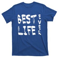 Best Life Ever For Jw JehovahS Witness Pioneer Great Gift T-Shirt