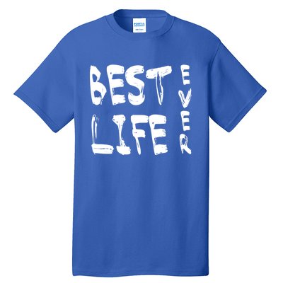 Best Life Ever For Jw JehovahS Witness Pioneer Great Gift Tall T-Shirt