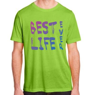 Best Life Ever For Jw JehovahS Witness Pioneer Great Gift Adult ChromaSoft Performance T-Shirt