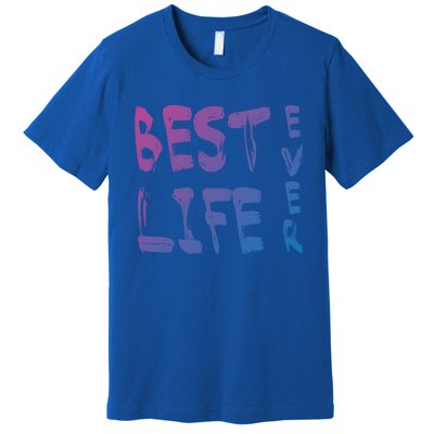 Best Life Ever For Jw JehovahS Witness Pioneer Great Gift Premium T-Shirt