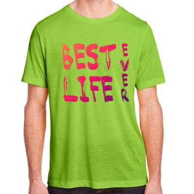 Best Life Ever For Jw JehovahS Witness Pioneer Great Gift Adult ChromaSoft Performance T-Shirt