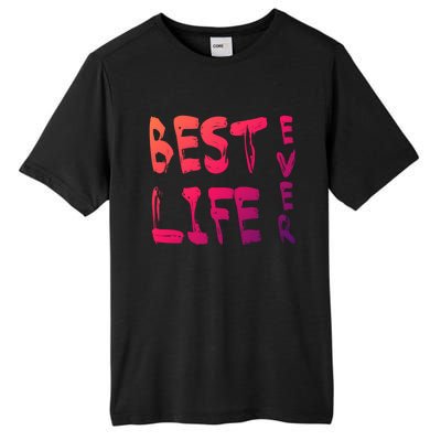 Best Life Ever For Jw JehovahS Witness Pioneer Great Gift Tall Fusion ChromaSoft Performance T-Shirt