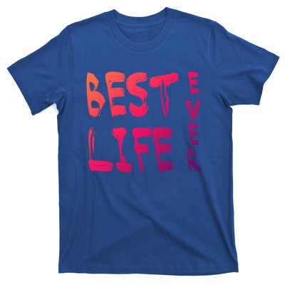 Best Life Ever For Jw JehovahS Witness Pioneer Great Gift T-Shirt