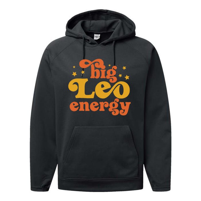 Big Leo Energy Leo For Women Horoscope Astrology Performance Fleece Hoodie