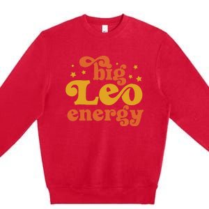 Big Leo Energy Leo For Women Horoscope Astrology Premium Crewneck Sweatshirt