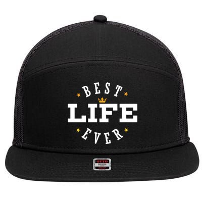 Best Life Ever Gift 7 Panel Mesh Trucker Snapback Hat