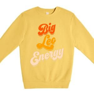 Big Leo Energy Leo For Women Horoscope Astrology Premium Crewneck Sweatshirt