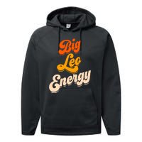 Big Leo Energy Leo For Women Horoscope Astrology Performance Fleece Hoodie