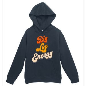 Big Leo Energy Leo For Women Horoscope Astrology Urban Pullover Hoodie