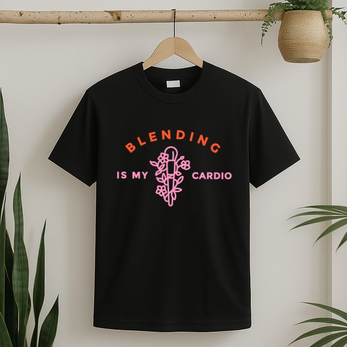 Blending Is My Cardio T-Shirt
