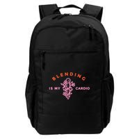 Blending Is My Cardio Backpack