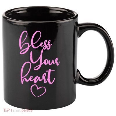 Bless Your Heart Southern Saying 11oz C Handle Ceramic Mug