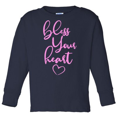 Bless Your Heart Southern Saying Toddler Long Sleeve Shirt