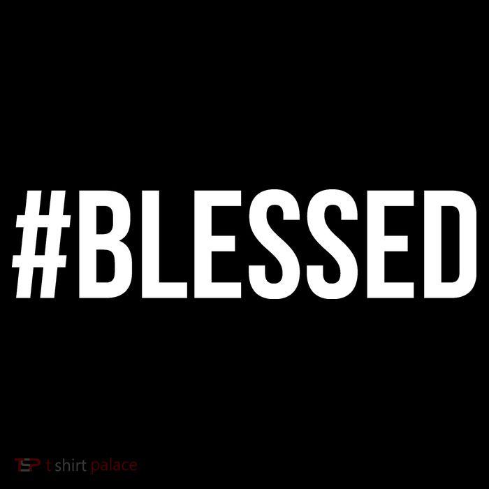 #Blessed Button