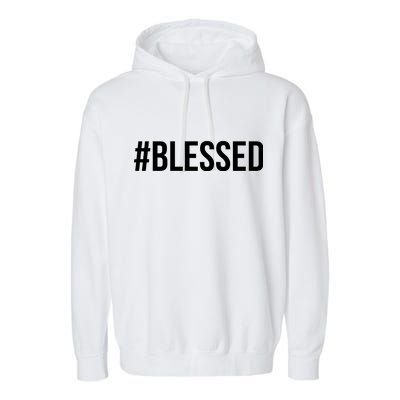 #Blessed Garment-Dyed Fleece Hoodie