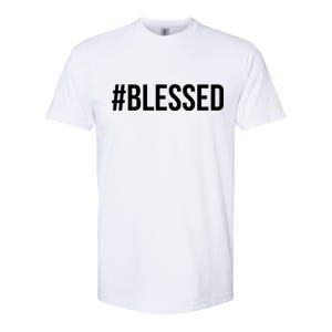 #Blessed Softstyle CVC T-Shirt