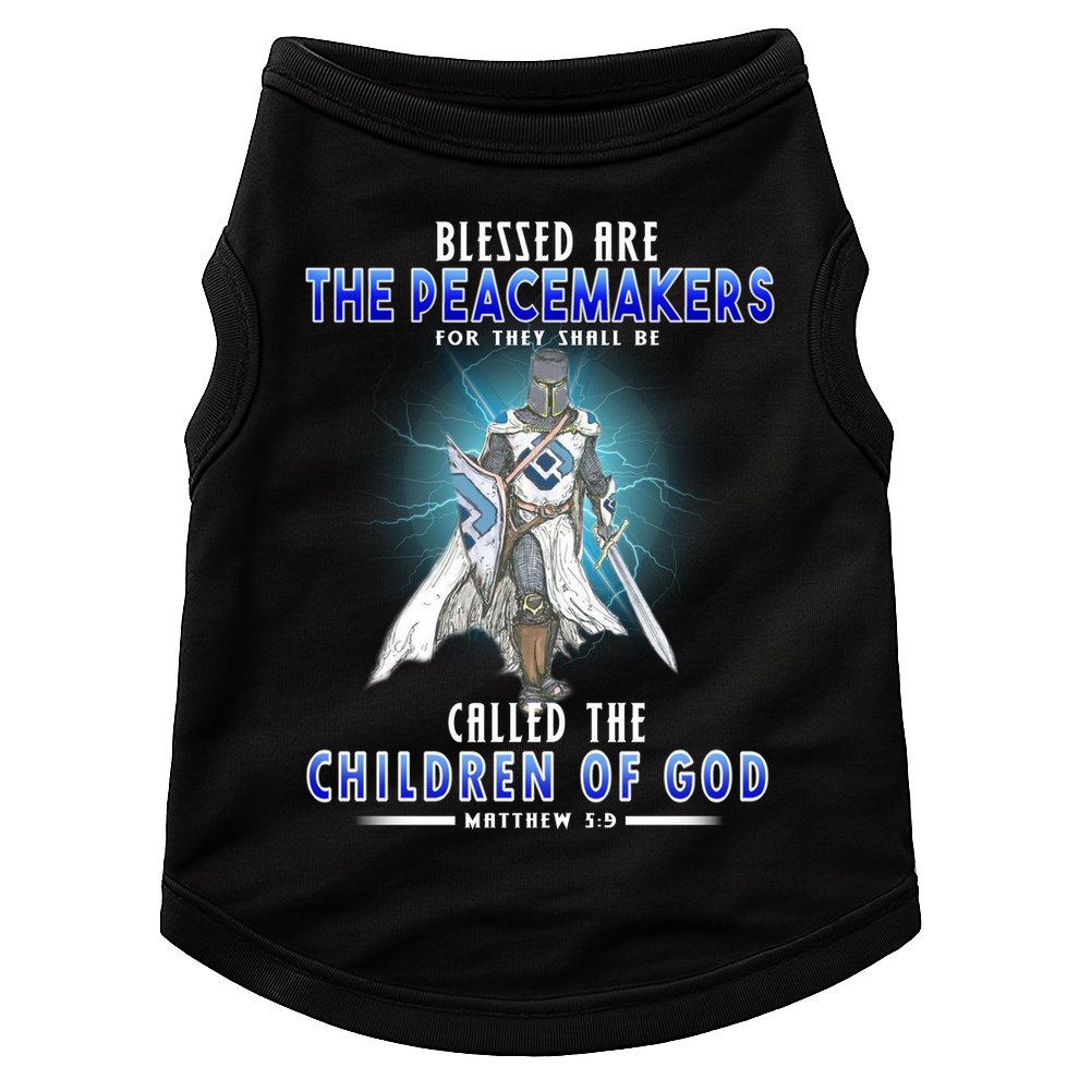 Blessed Are The Peacemakers Children Of God Doggie Tank