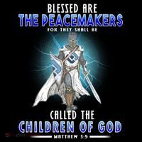 Blessed Are The Peacemakers Children Of God T-Shirt