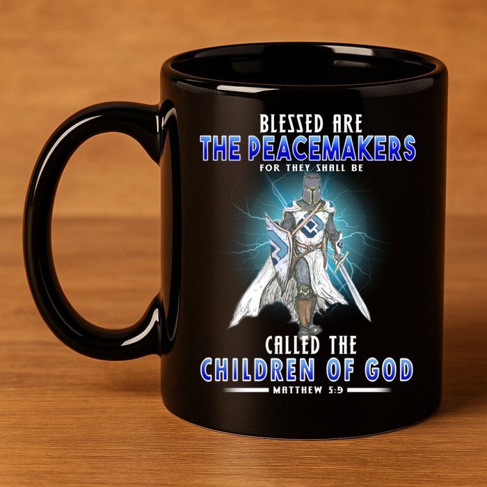Blessed Are The Peacemakers Children Of God 11oz C Handle Ceramic Mug