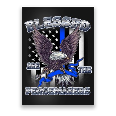 Blessed Are The Peacemakers Thin Blue Line Eagle Poster