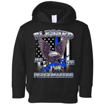 Blessed Are The Peacemakers Thin Blue Line Eagle Toddler Hoodie