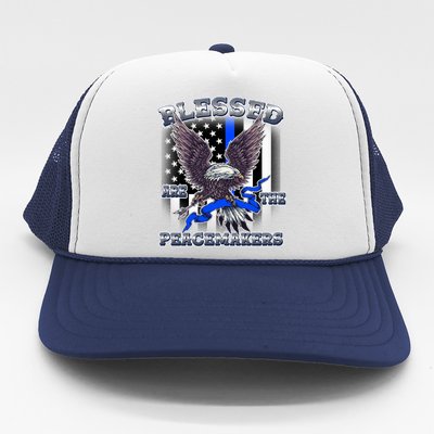 Blessed Are The Peacemakers Thin Blue Line Eagle Trucker Hat