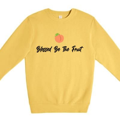 Blessed Be the Fruit Premium Crewneck Sweatshirt