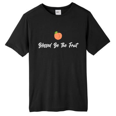 Blessed Be the Fruit Tall Fusion ChromaSoft Performance T-Shirt