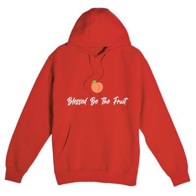 Blessed Be the Fruit Premium Pullover Hoodie