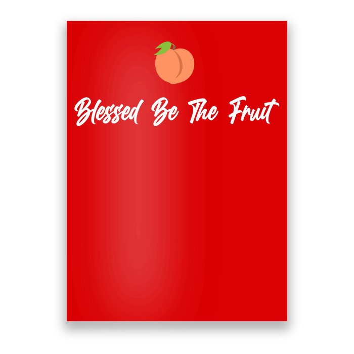 Blessed Be the Fruit Poster