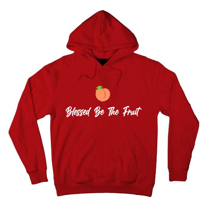 Blessed Be the Fruit Tall Hoodie