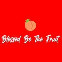 Blessed Be the Fruit Toddler T-Shirt