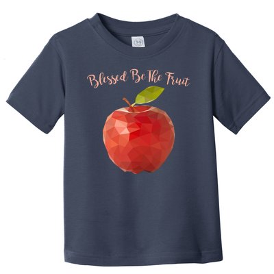 Blessed Be The Fruit Handmaids Tale Toddler T-Shirt